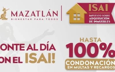 Invita Gobierno de Mazatlán, a aprovechar descuentos de hasta un 100 % en multas y recargos del ISAI